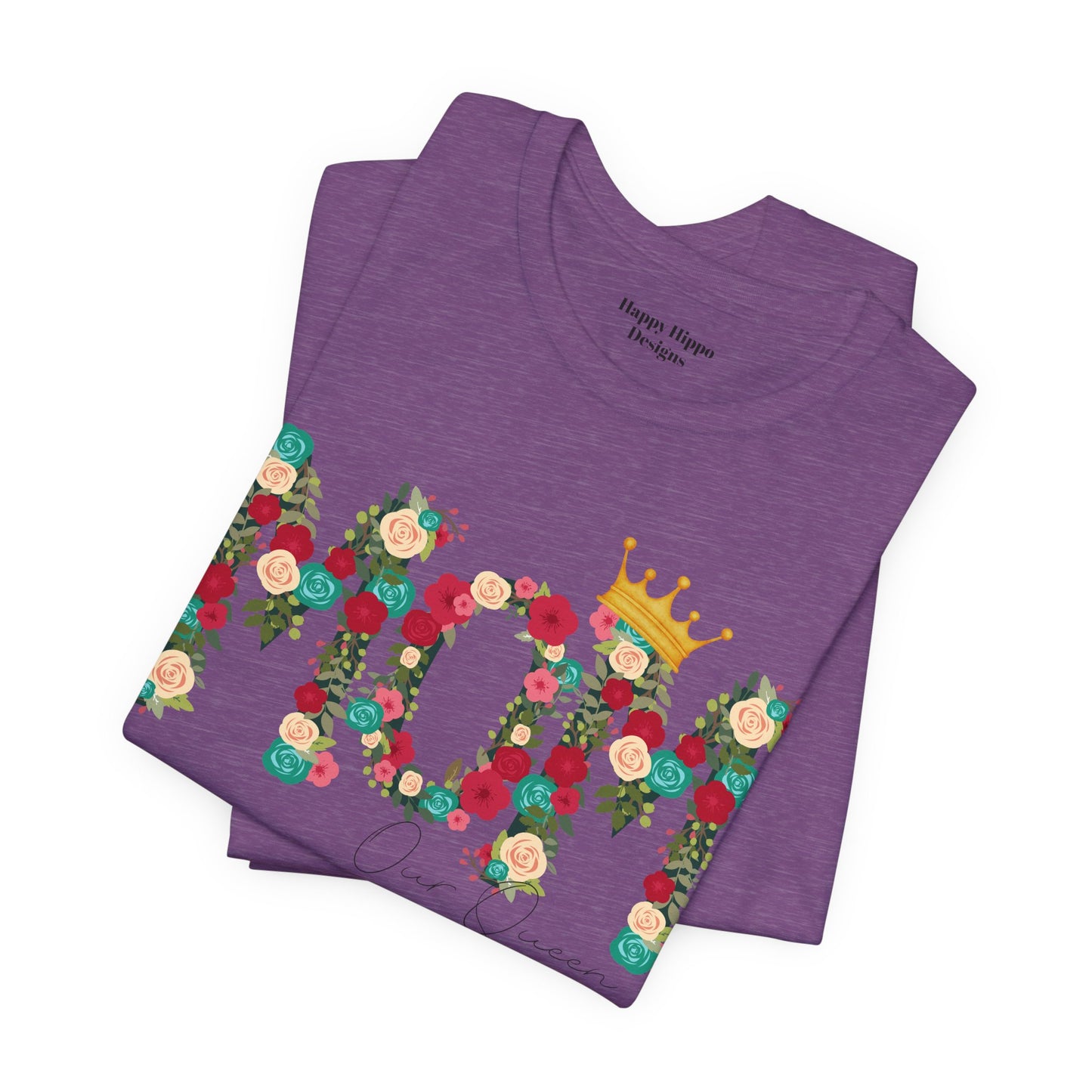Floral Mom Queen T-Shirt - Mother's Day Gift