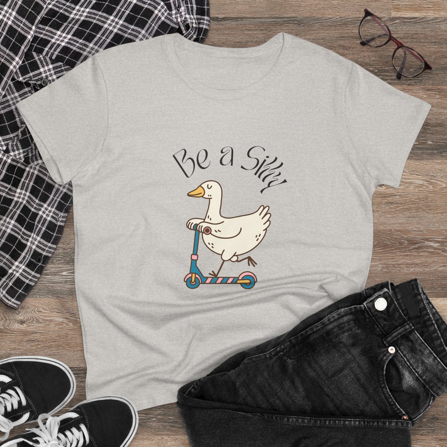 Be a Silly Goose Women's Midweight Cotton Tee shirt
