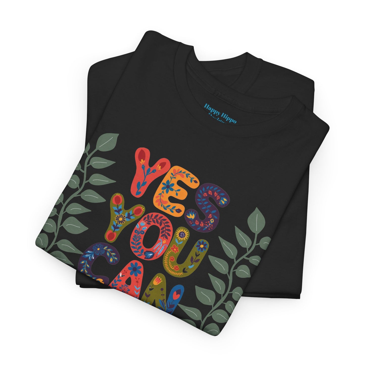 Motivational Unisex Heavy Cotton Tee - 'YES YOU CAN' Floral Design
