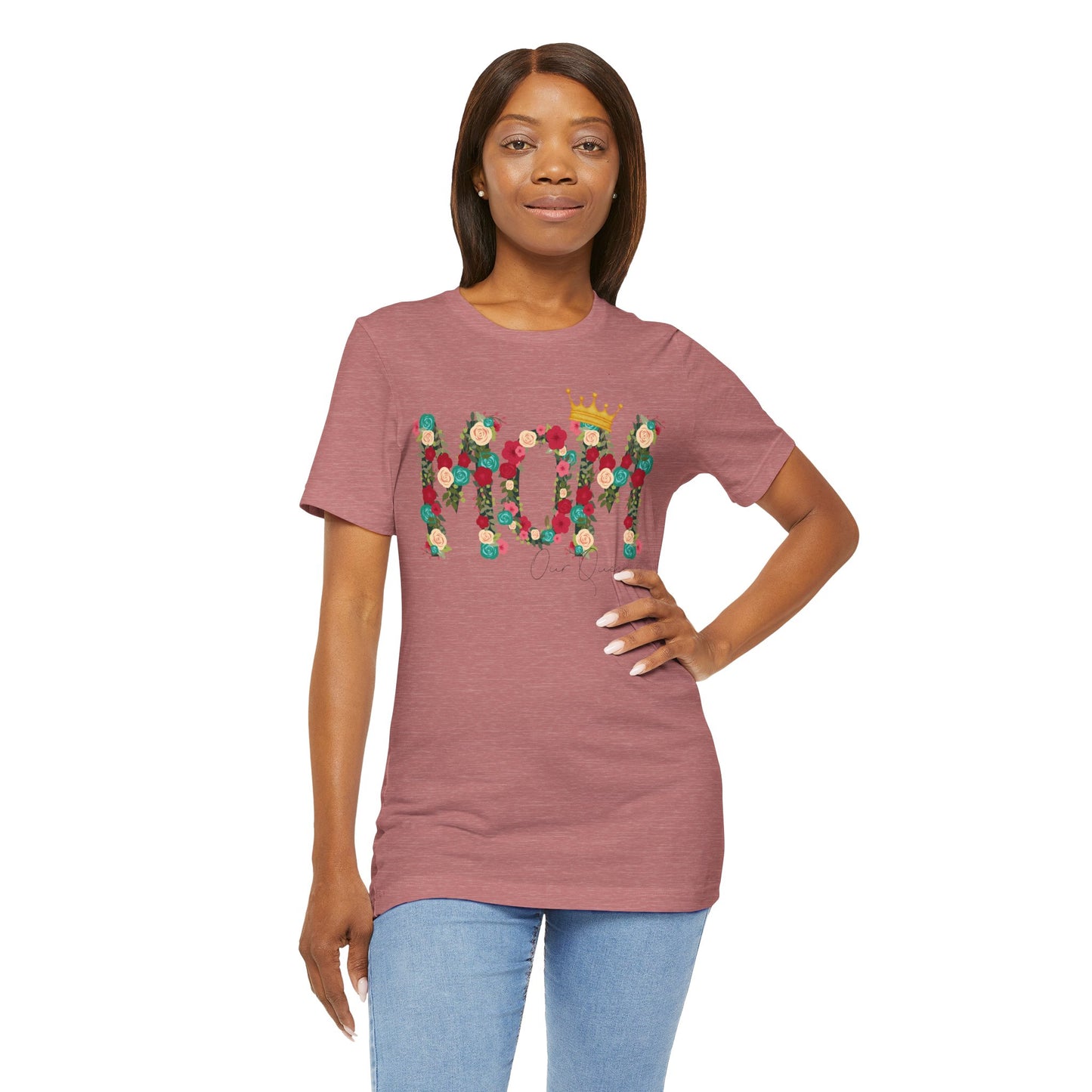 Floral Mom Queen T-Shirt - Mother's Day Gift