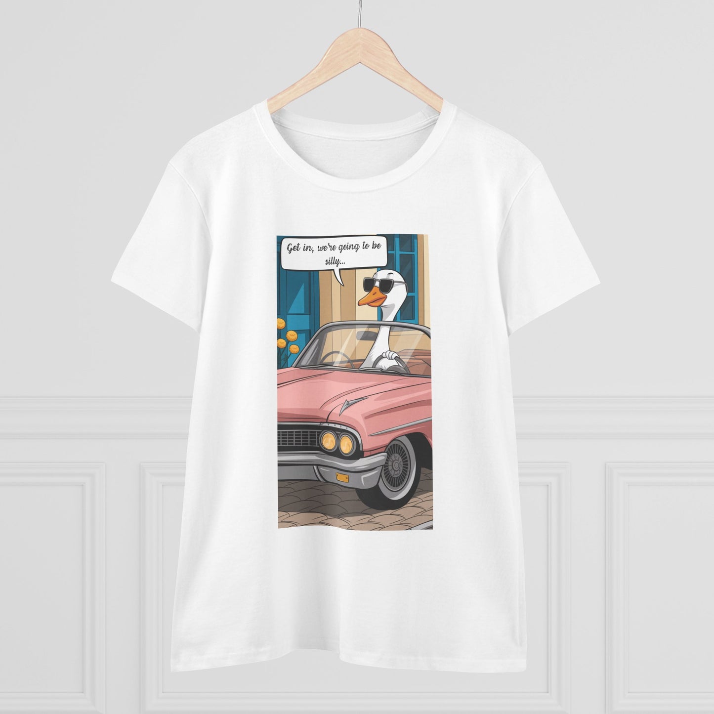 Funny Women's Cotton Tee - "Get in, we're going to be silly..."
