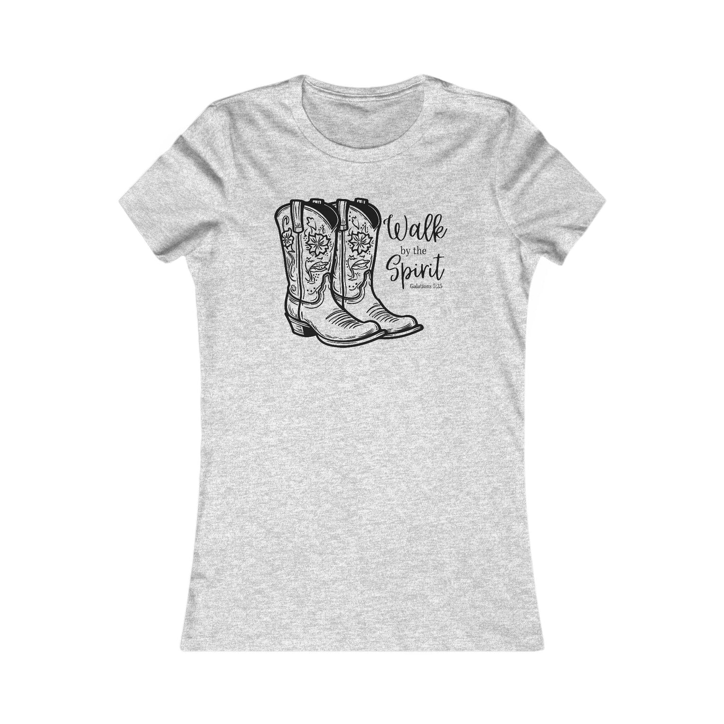 Cowgirl Boots Walk by the Spirit - Womens T- shirt