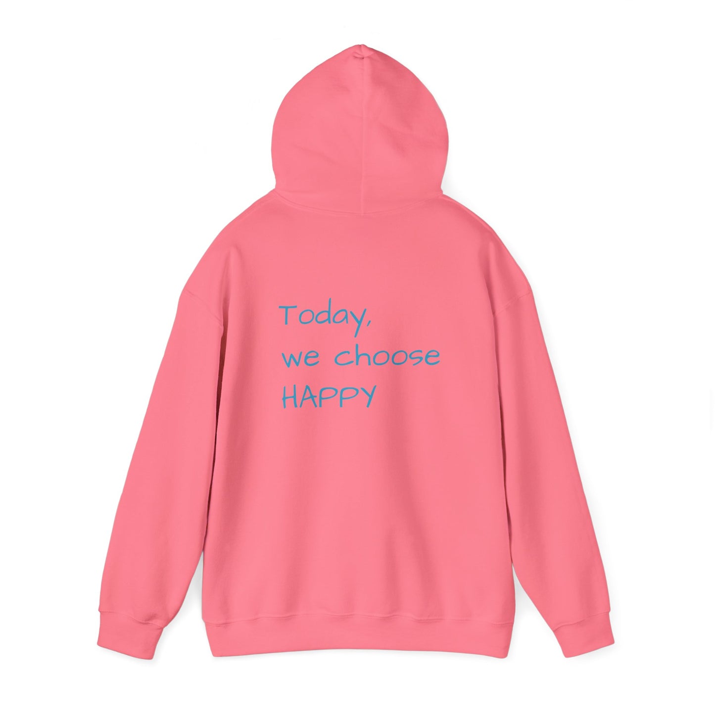 Hooded Sweatshirt - Choose Happy Choose Comfy