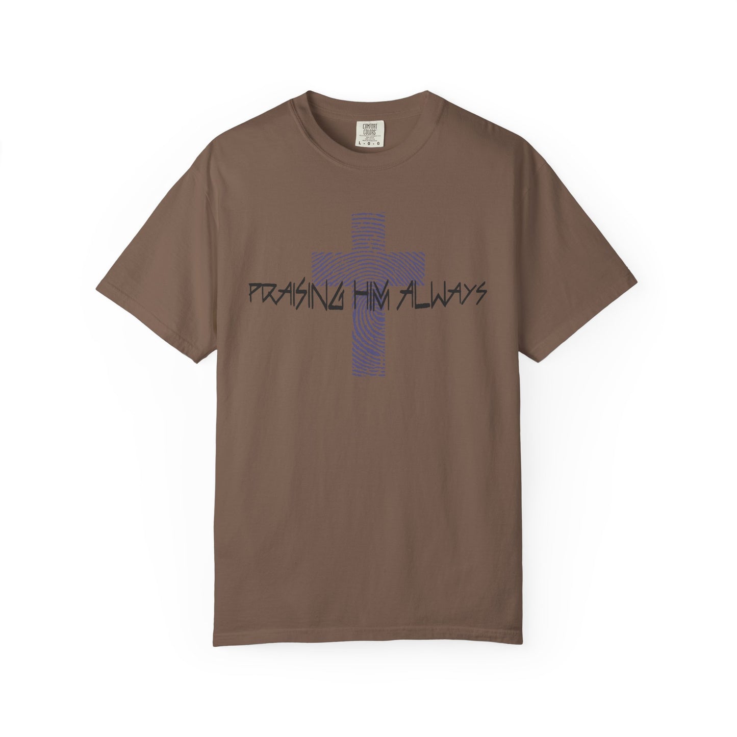 Faith-Based Unisex T-shirt - Praising Him Always Design