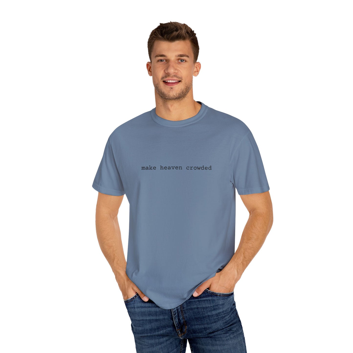 Embroidered T-Shirt 'Make Heaven Crowded'