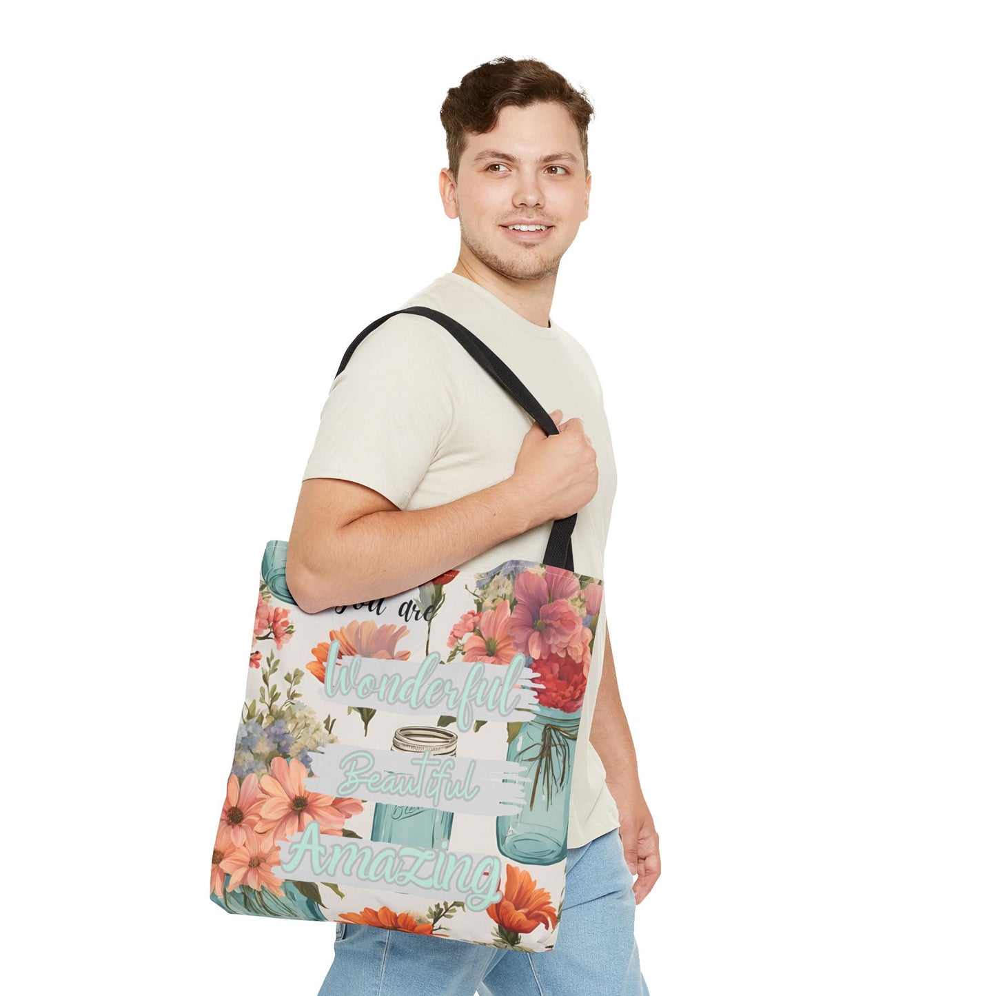 Floral Inspirational Tote Bag - You Are Wonderful, Beautiful, Amazing