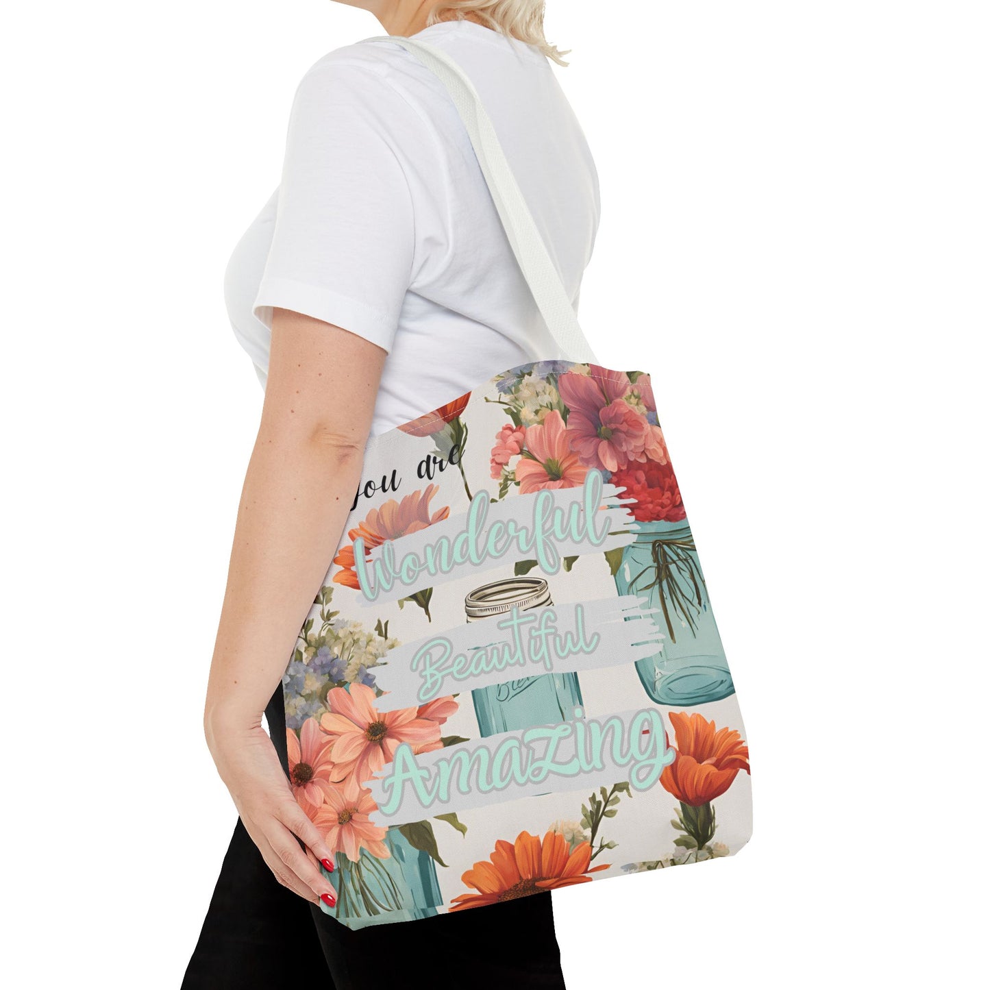 Floral Inspirational Tote Bag - You Are Wonderful, Beautiful, Amazing