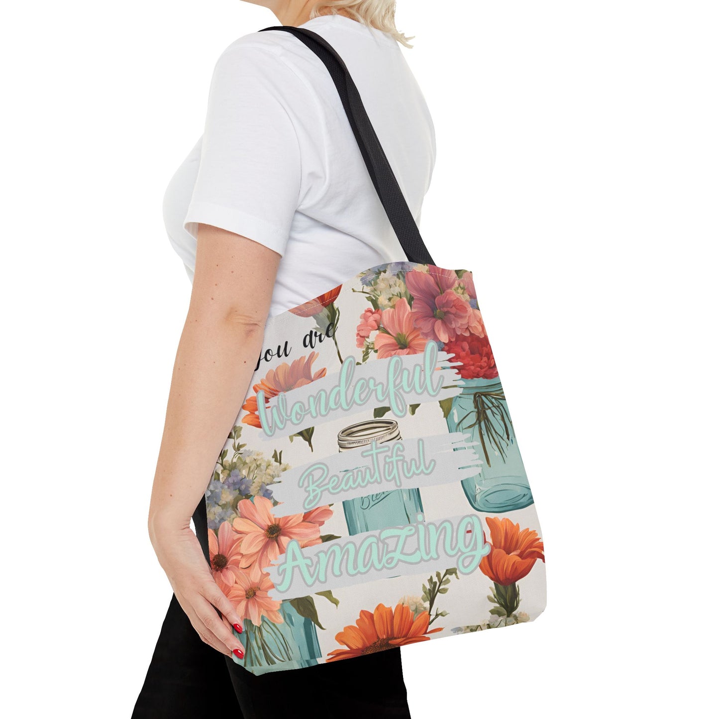 Floral Inspirational Tote Bag - You Are Wonderful, Beautiful, Amazing