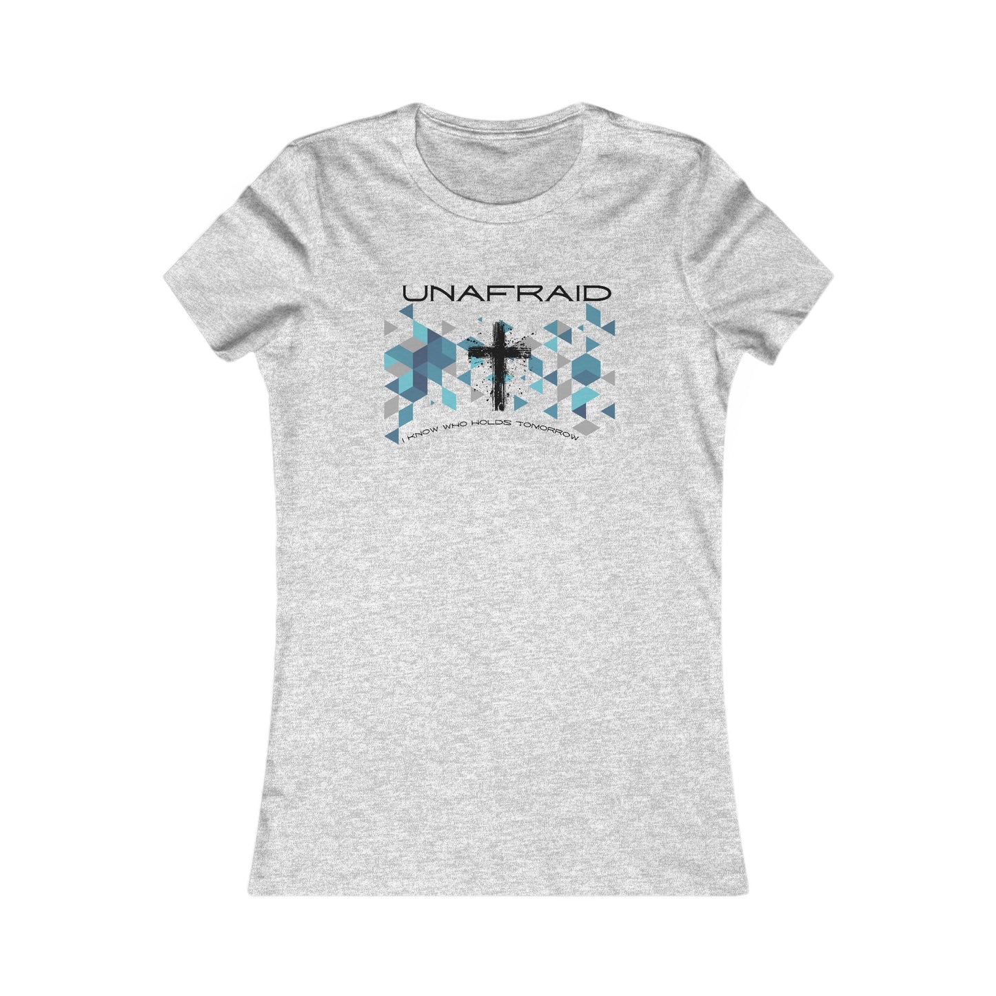 Women's Inspirational Tee - Unafraid Graphic Shirt