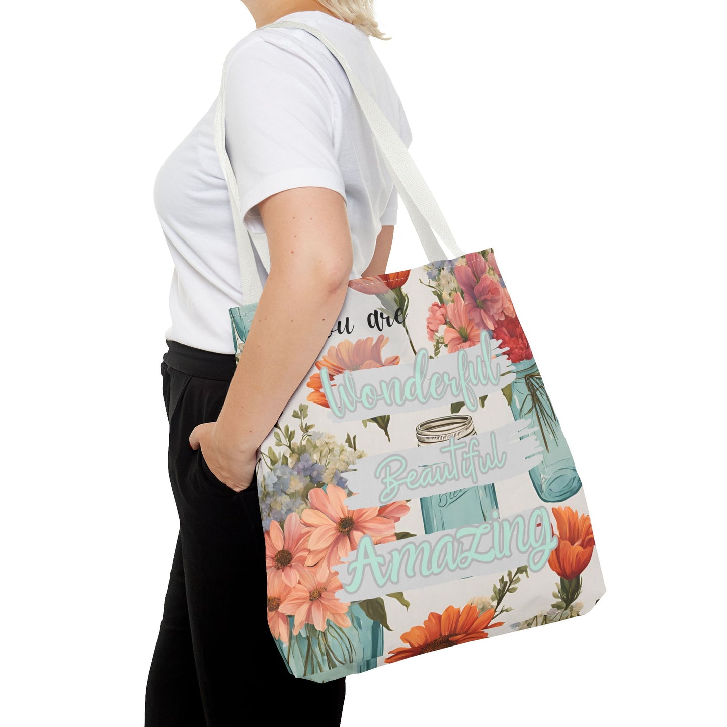 Floral Inspirational Tote Bag - You Are Wonderful, Beautiful, Amazing
