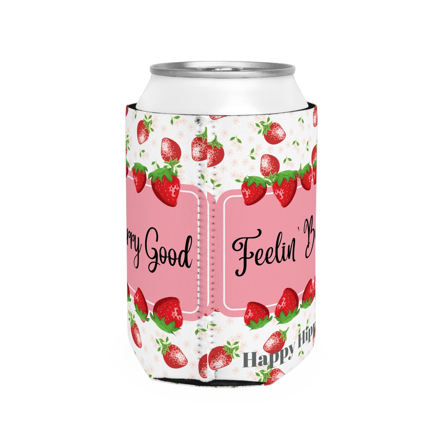 Cute Strawberry Feelin Berry Good can cooler sleeve