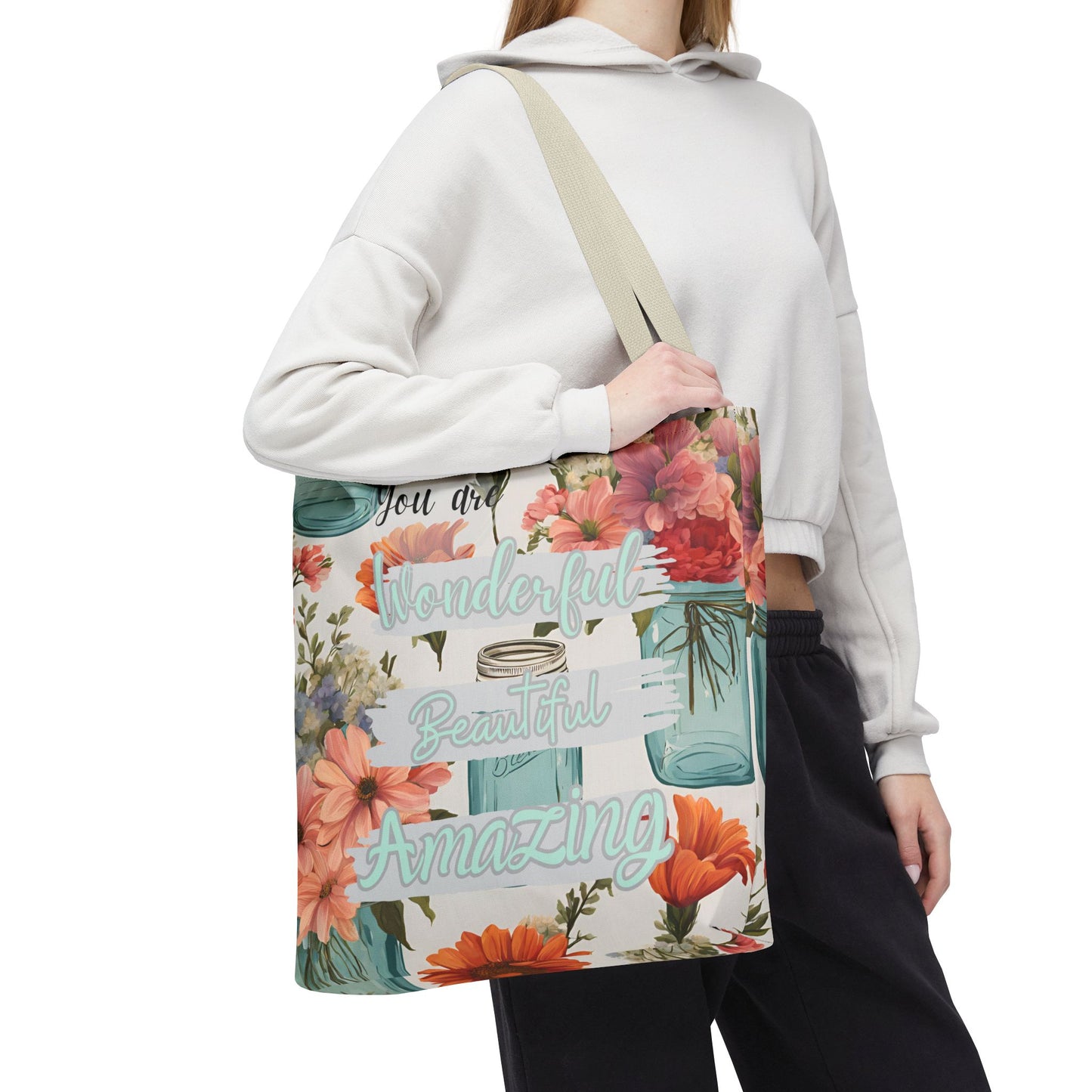 Floral Inspirational Tote Bag - You Are Wonderful, Beautiful, Amazing