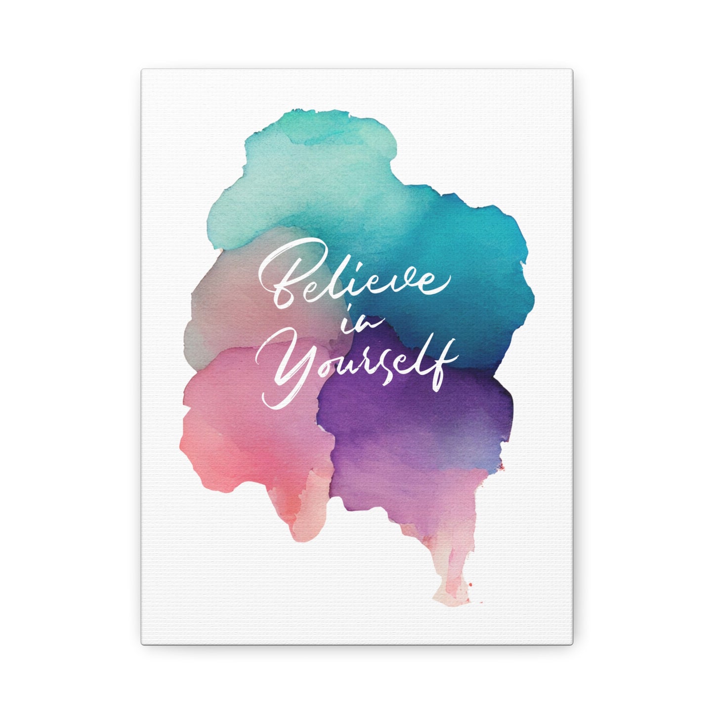 Inspirational Canvas Art - "Believe in Yourself" - Stretched Matte Wall Decor