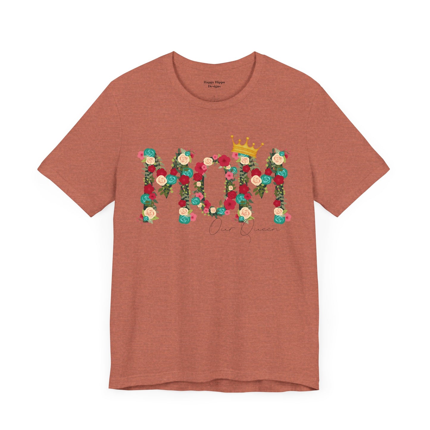 Floral Mom Queen T-Shirt - Mother's Day Gift