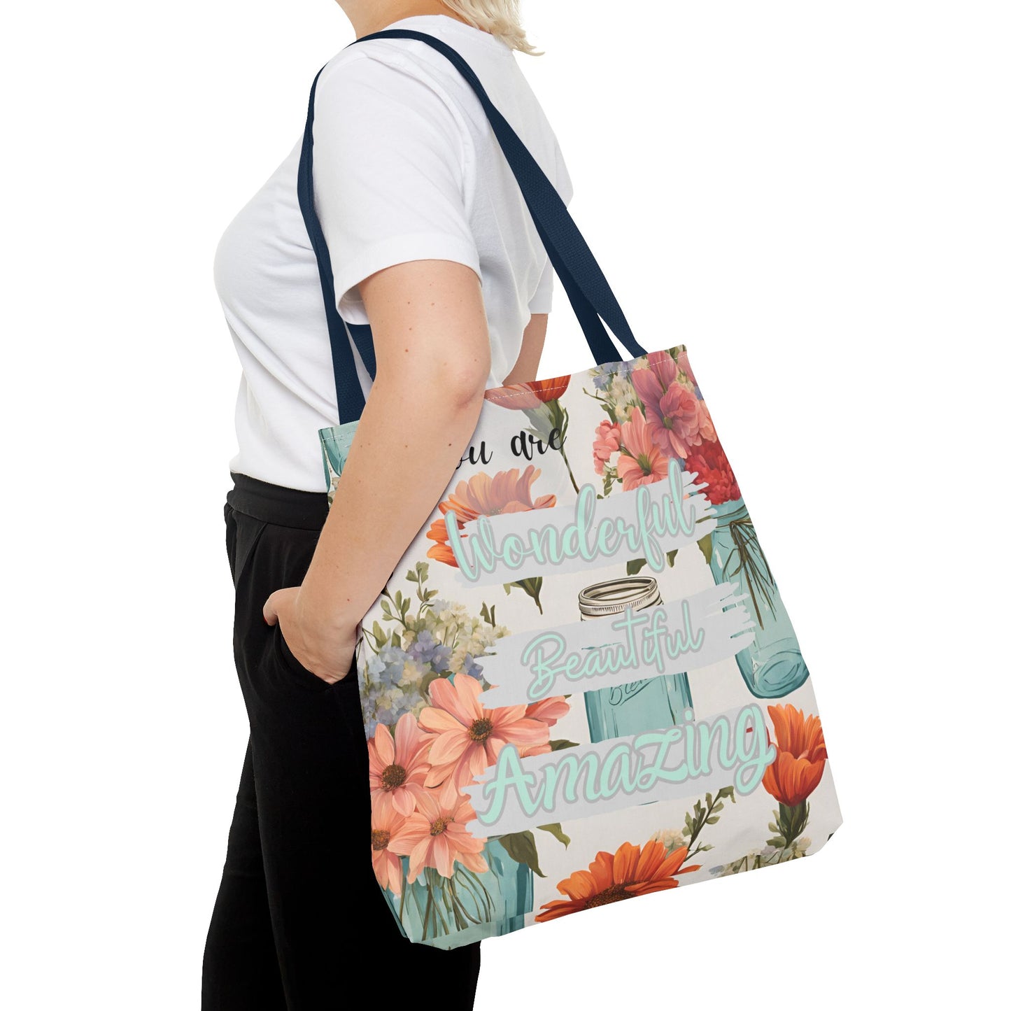 Floral Inspirational Tote Bag - You Are Wonderful, Beautiful, Amazing