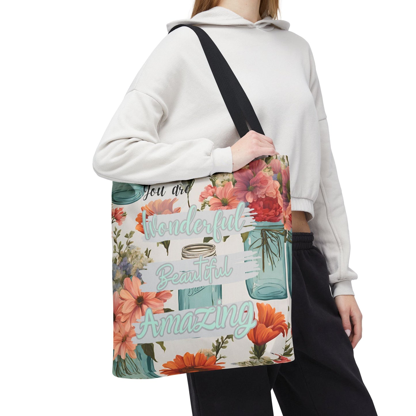 Floral Inspirational Tote Bag - You Are Wonderful, Beautiful, Amazing