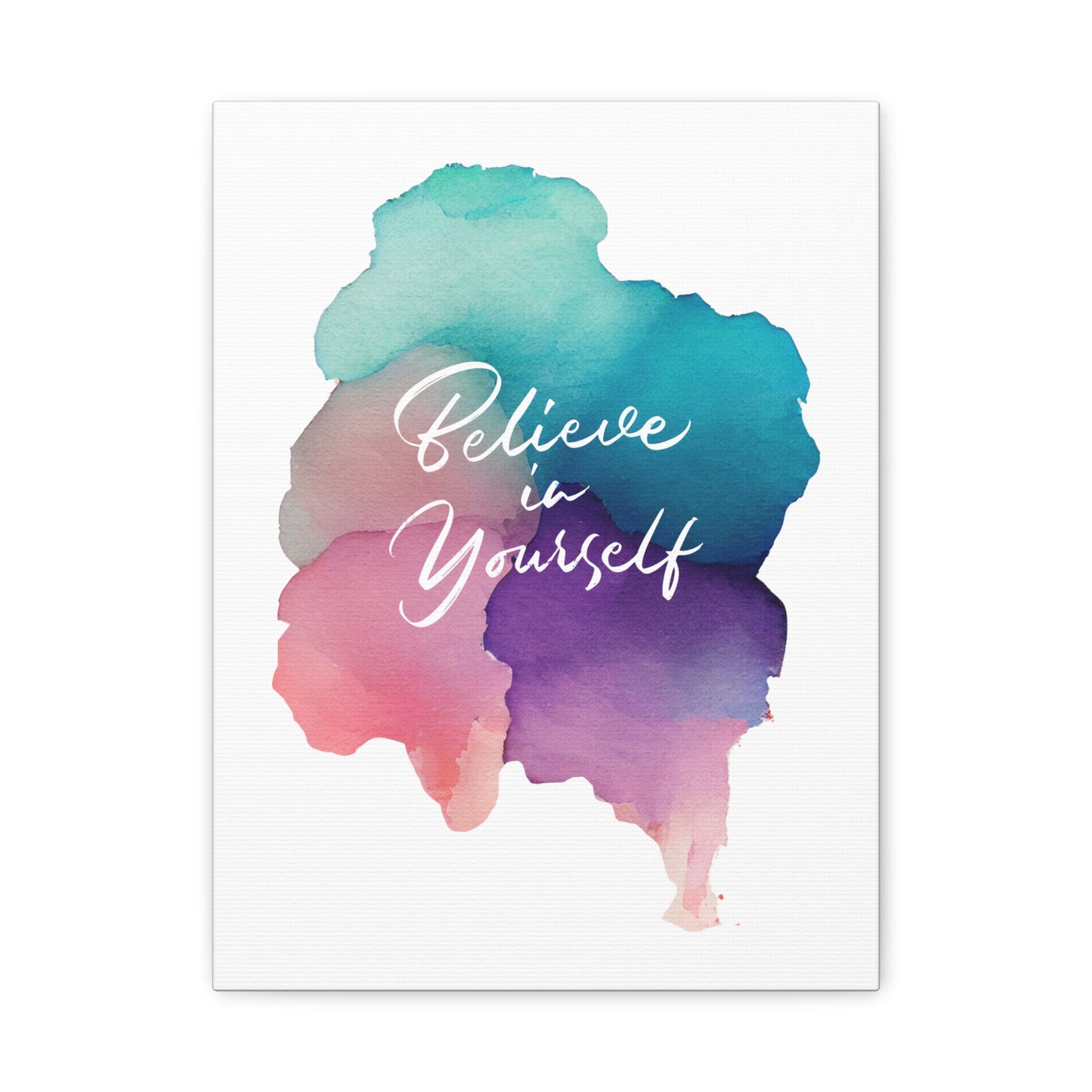Inspirational Canvas Art - "Believe in Yourself" - Stretched Matte Wall Decor