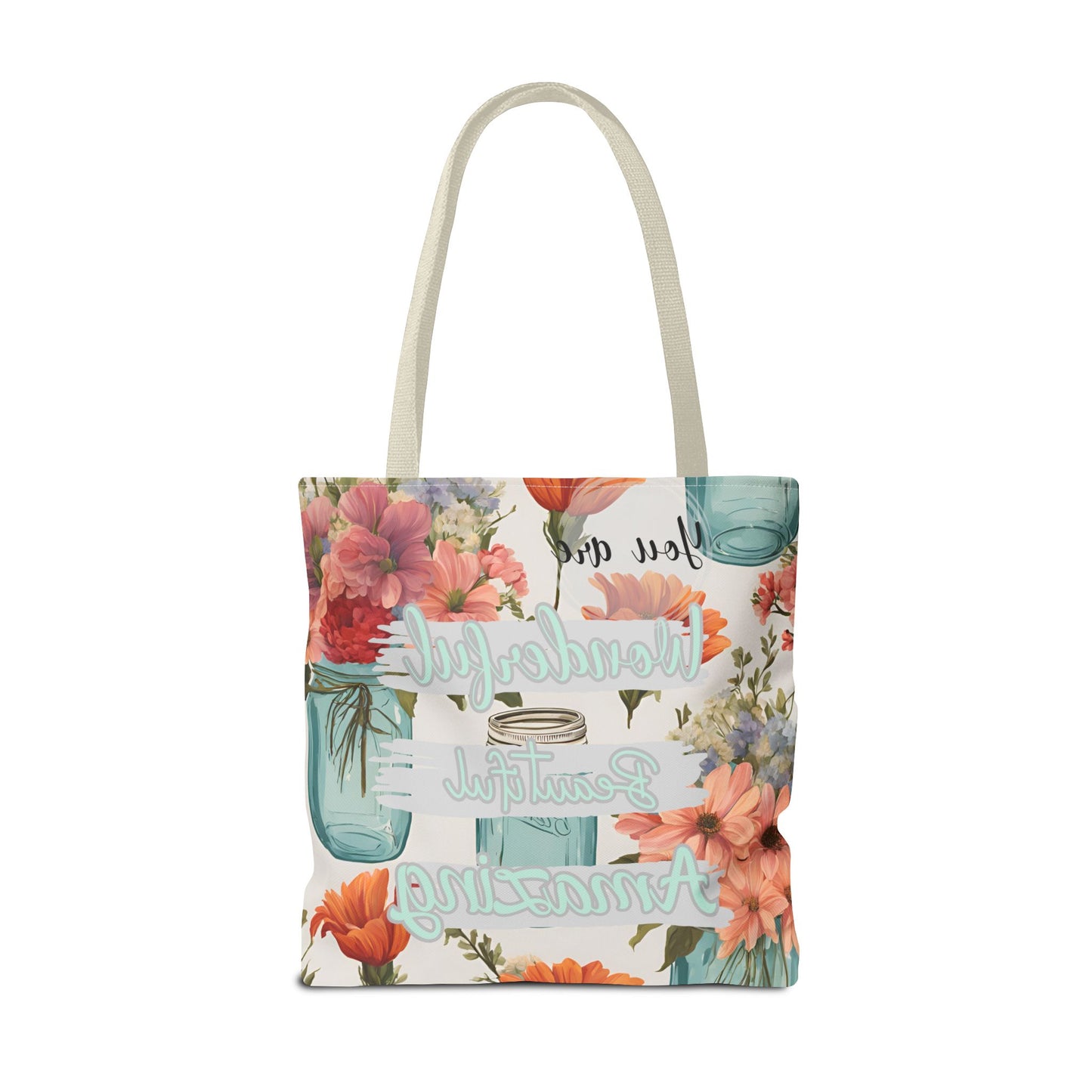 Floral Inspirational Tote Bag - You Are Wonderful, Beautiful, Amazing