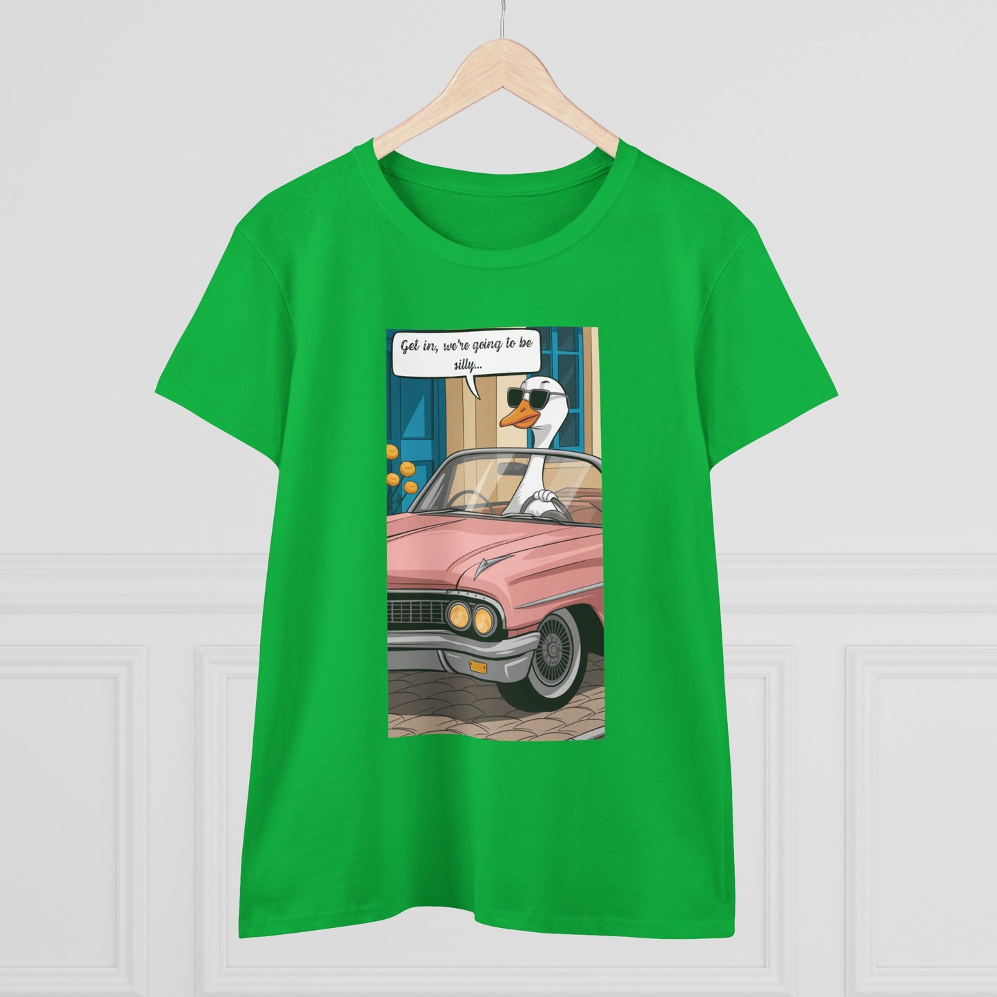 Funny Women's Cotton Tee - "Get in, we're going to be silly..."