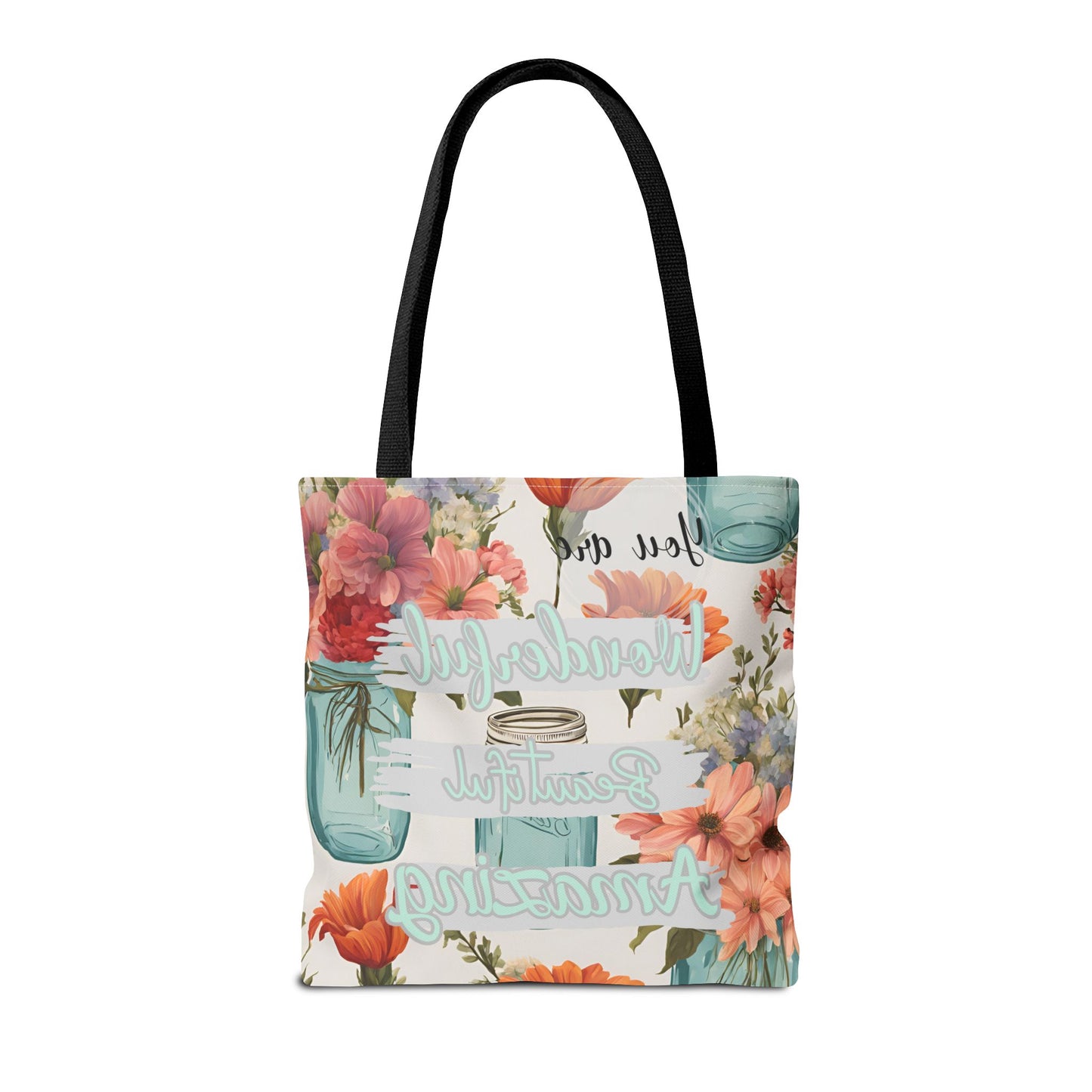 Floral Inspirational Tote Bag - You Are Wonderful, Beautiful, Amazing