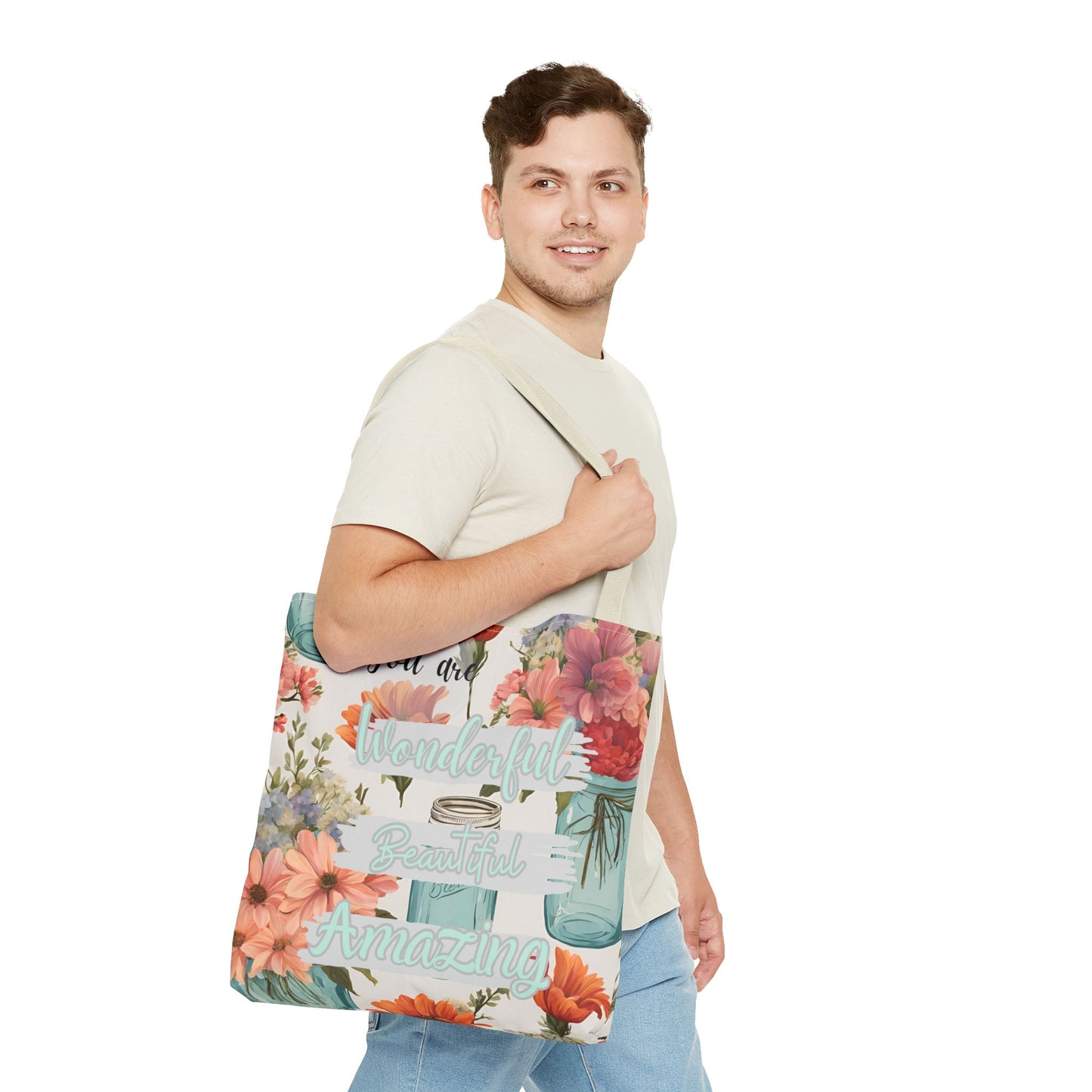 Floral Inspirational Tote Bag - You Are Wonderful, Beautiful, Amazing
