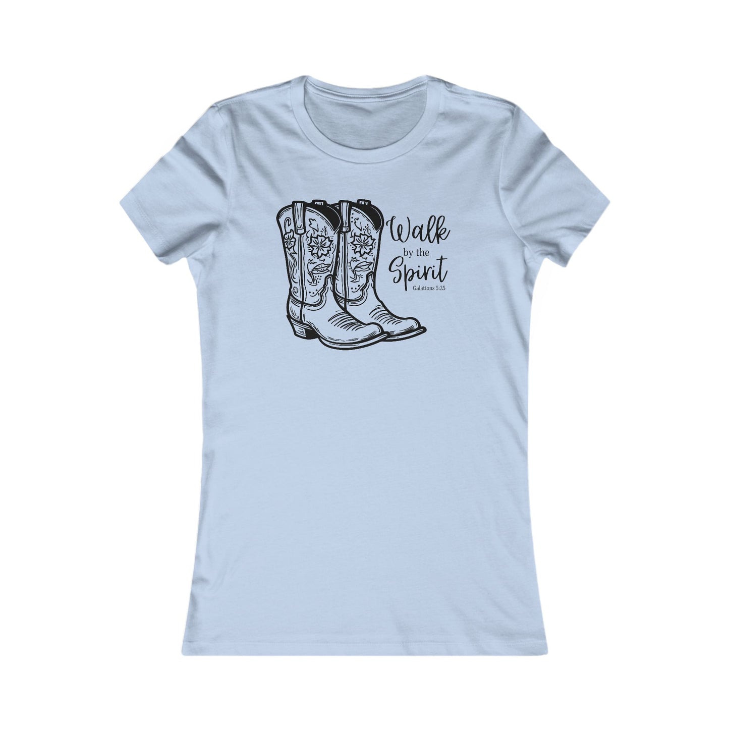 Cowgirl Boots Walk by the Spirit - Womens T- shirt