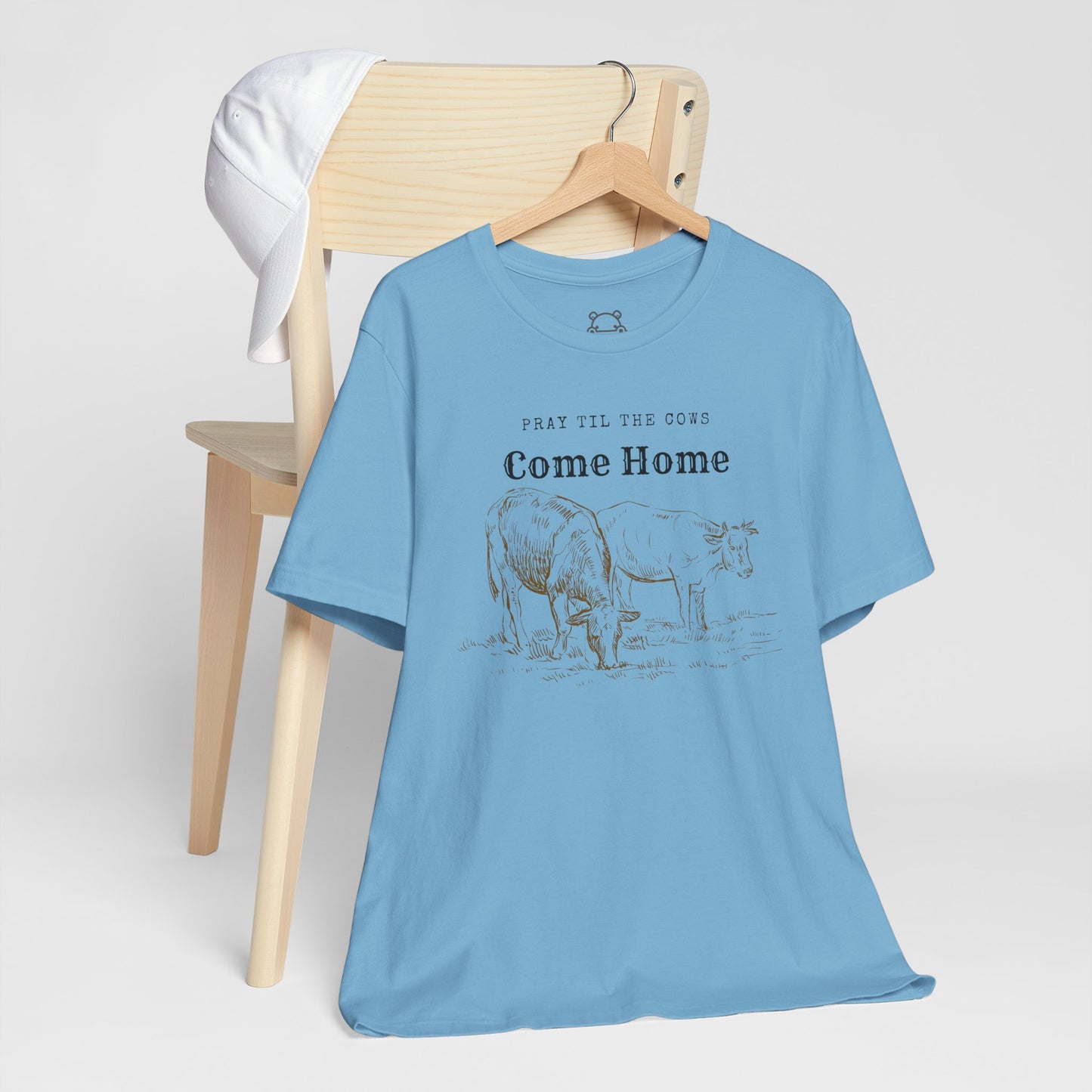 Pray Until The Cows Come Home Faith Based Apparel
