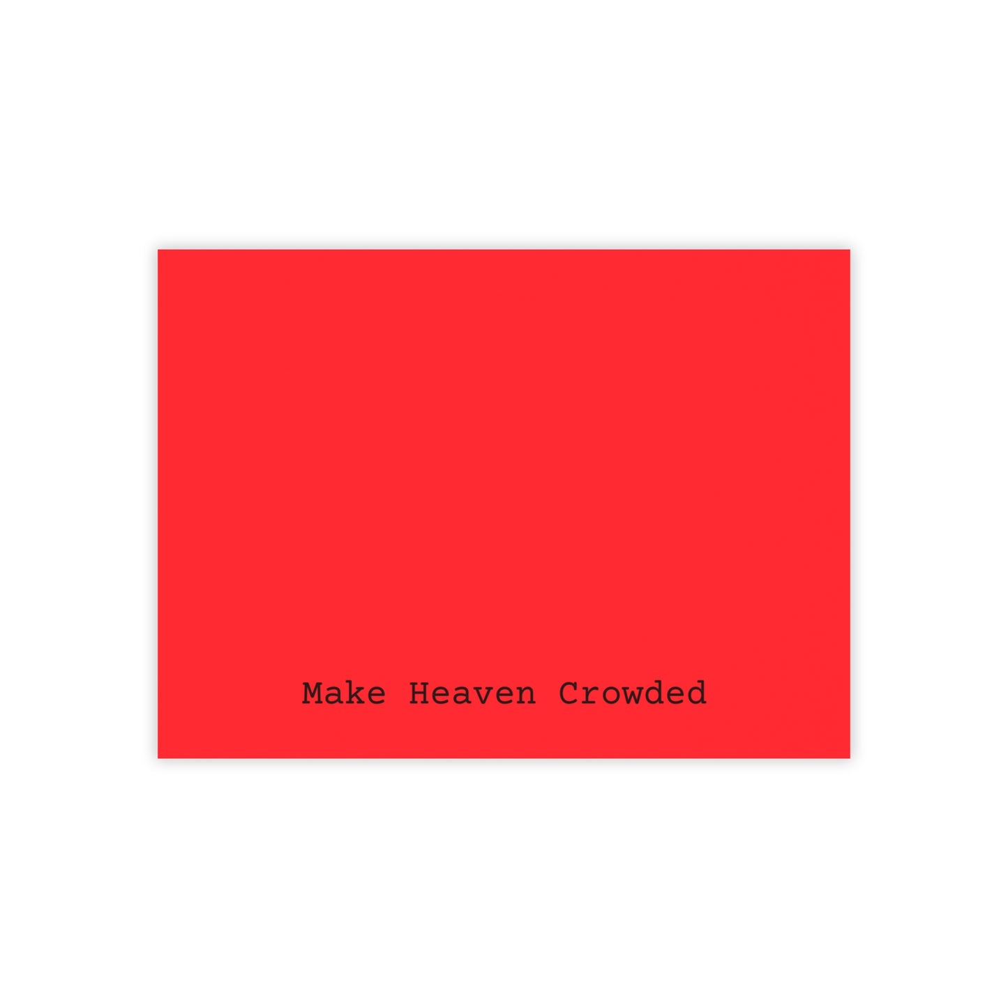 Post-it® Note Pad — “Make Heaven Crowded” Red Sticky Notes (Inspirational Desk Accessory)