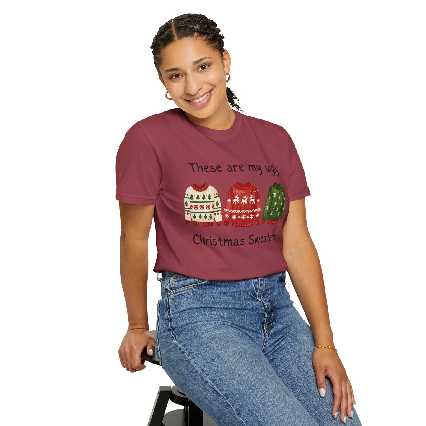 Ugly Christmas Sweaters T-Shirt — These Are My Ugly Christmas Sweaters Tee