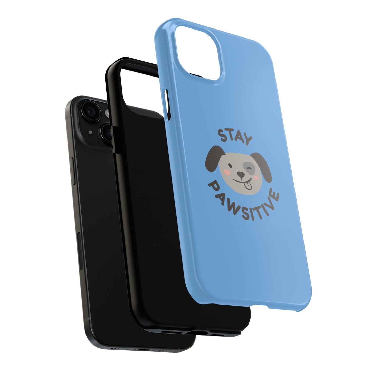 Phone Cases - Stay Pawsitive