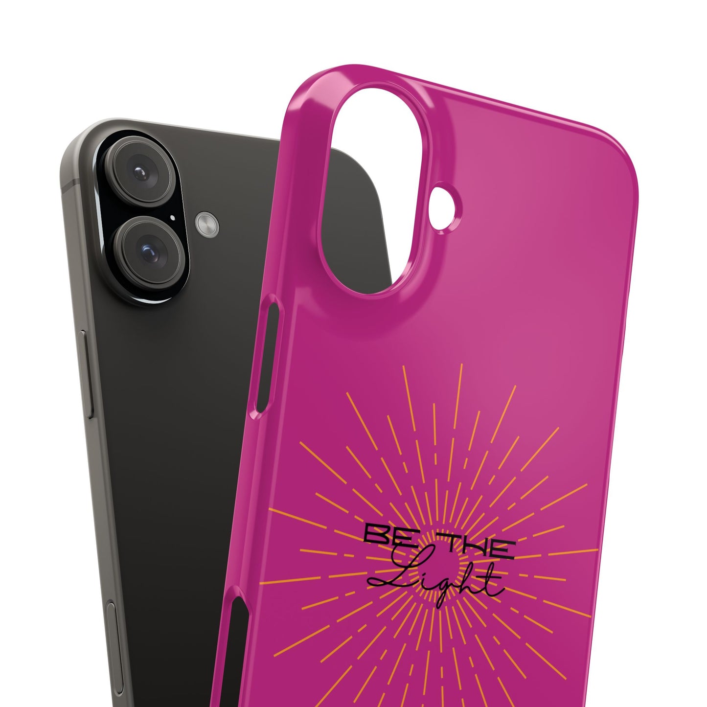 Radiant Pink Slim Phone Cases, Be The Light