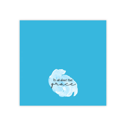 Inspirational Post-it Notes — "It's All About That Grace" Blue Sticky Notes