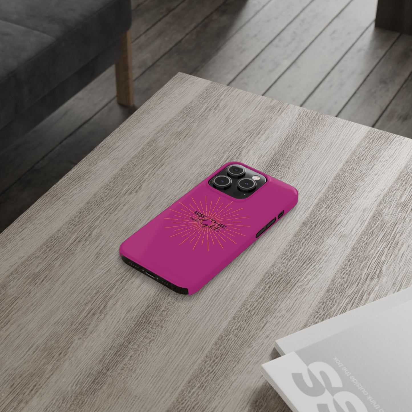 Radiant Pink Slim Phone Cases, Be The Light