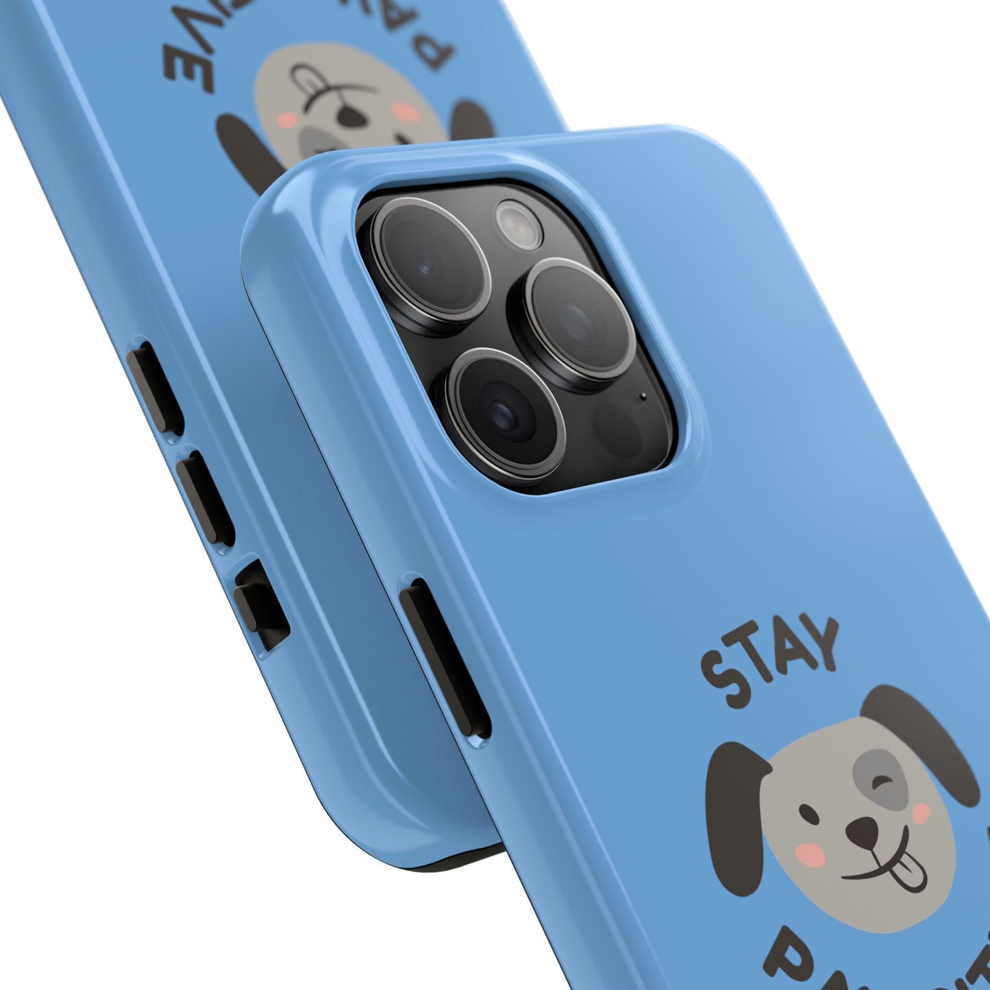 Phone Cases - Stay Pawsitive