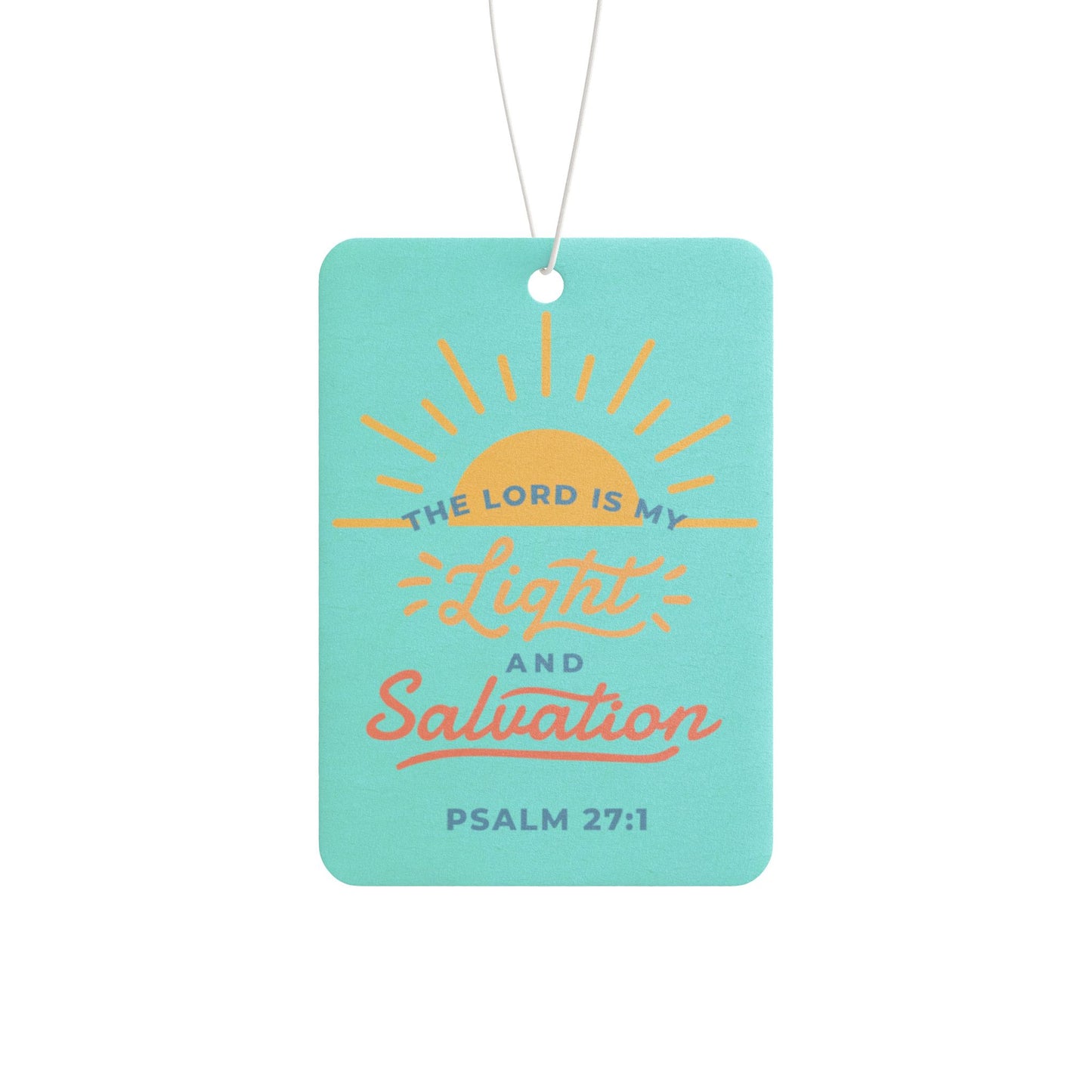 Car Air Freshener - The Lord is my Light and my Salvation