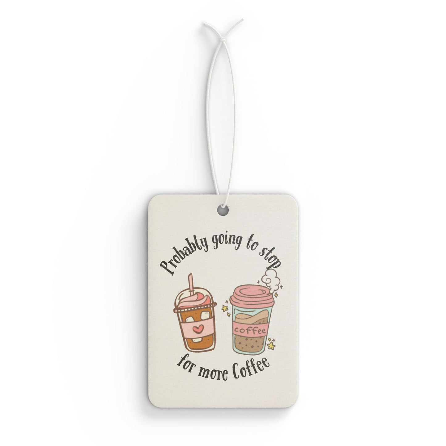 Coffee lovers Car Air Freshener