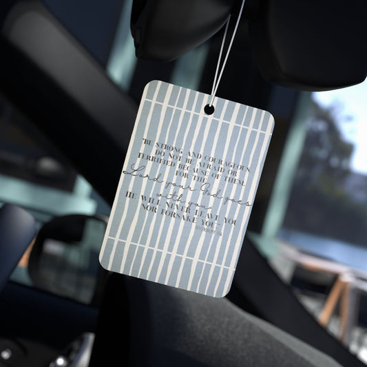 Car Air Freshener - Be Strong and Courageous Scripture - 3 Scents