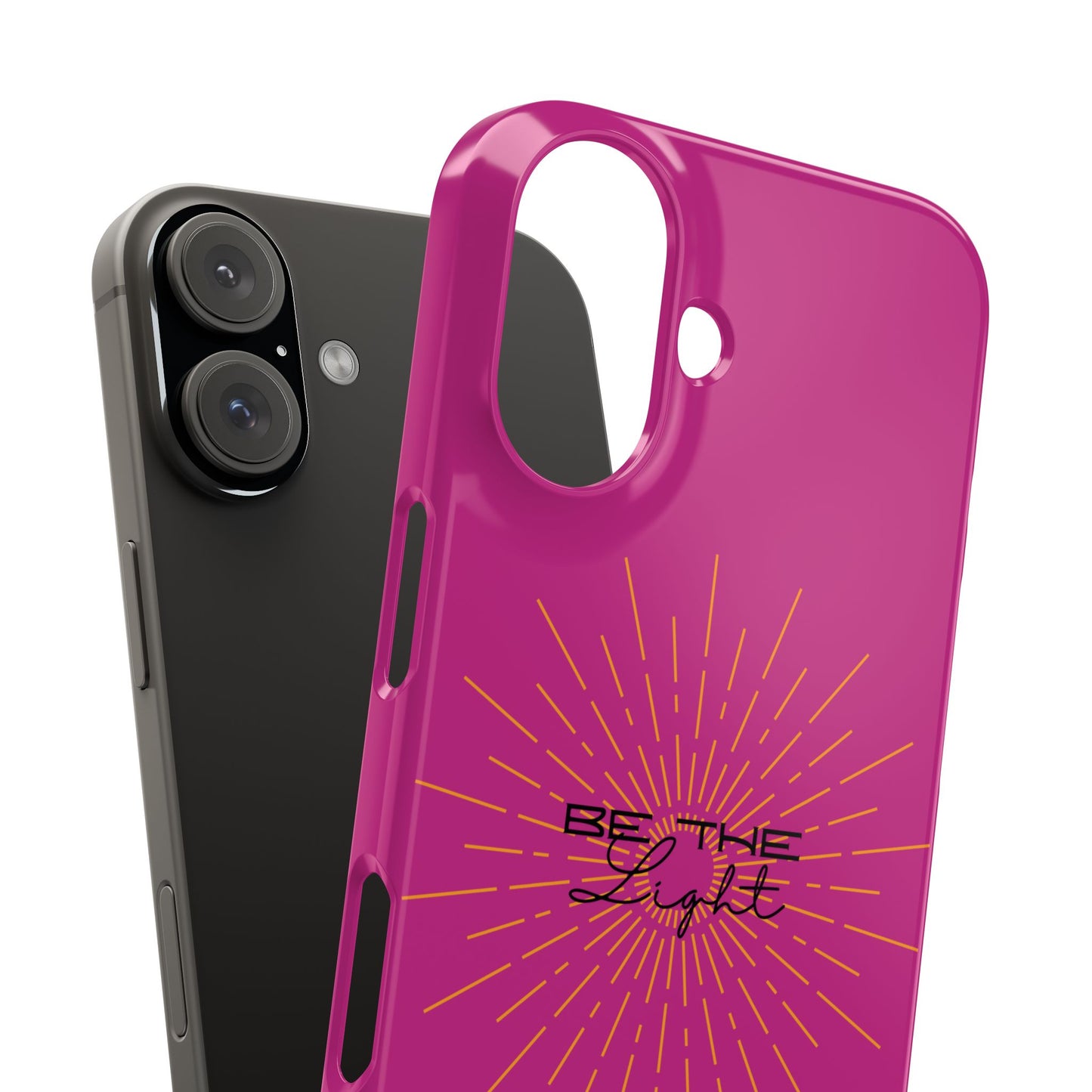 Radiant Pink Slim Phone Cases, Be The Light