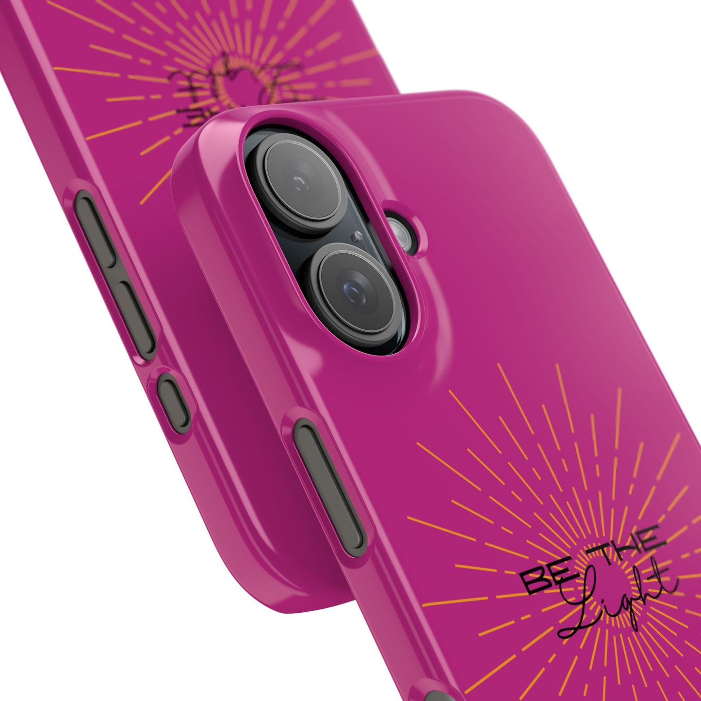 Radiant Pink Slim Phone Cases, Be The Light