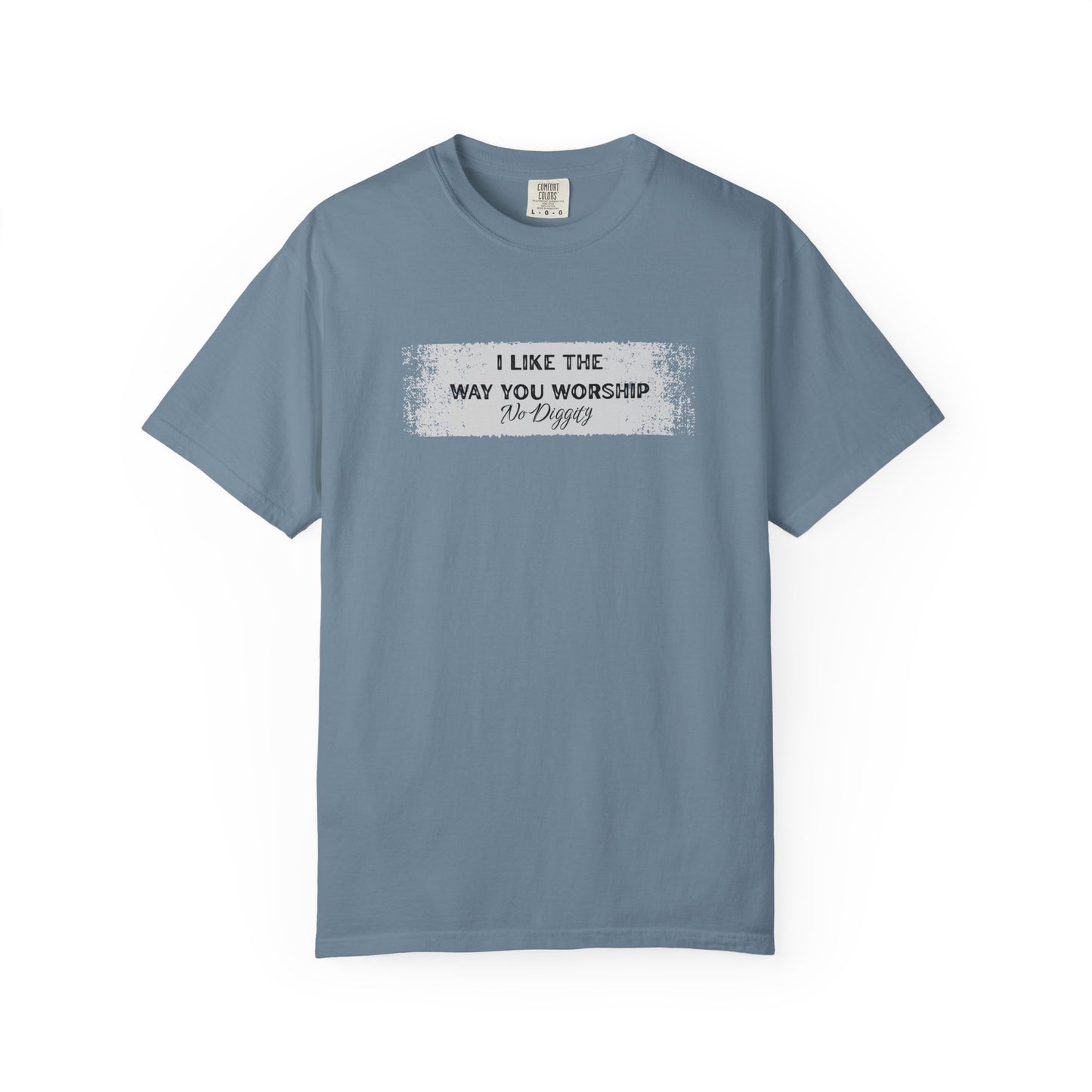 I Like the Way You Worship Unisex T-shirt, Casual Tee, Gift for Music Lovers, Trendy Apparel, Comfortable Fashion