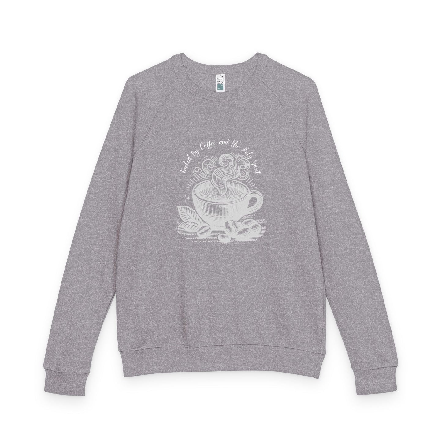 Coffee Lover Crewneck Sweatshirt — “Fueled by Coffee and the Holy Spirit” Graphic Raglan
