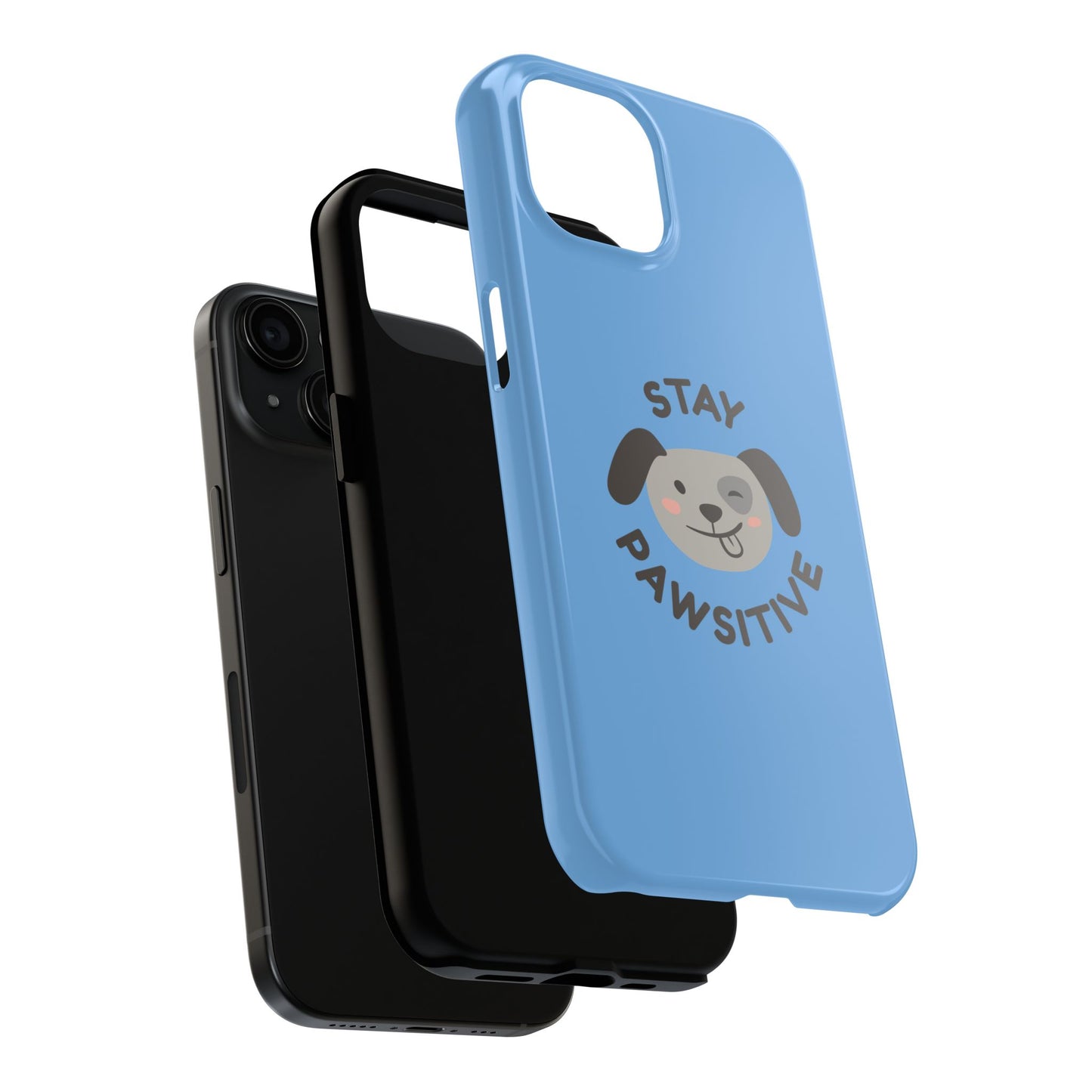 Phone Cases - Stay Pawsitive