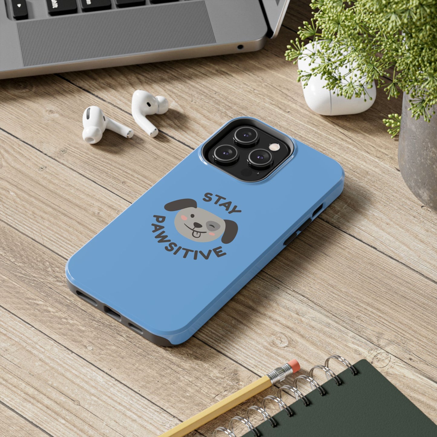 Phone Cases - Stay Pawsitive