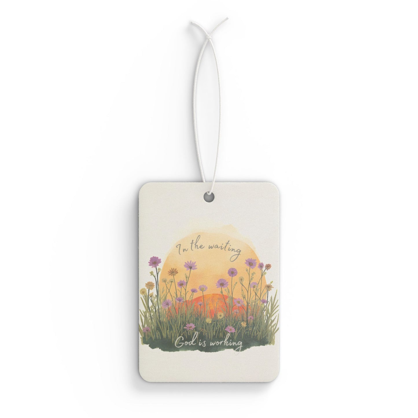 Car Air Freshener - In the waiting, God is working