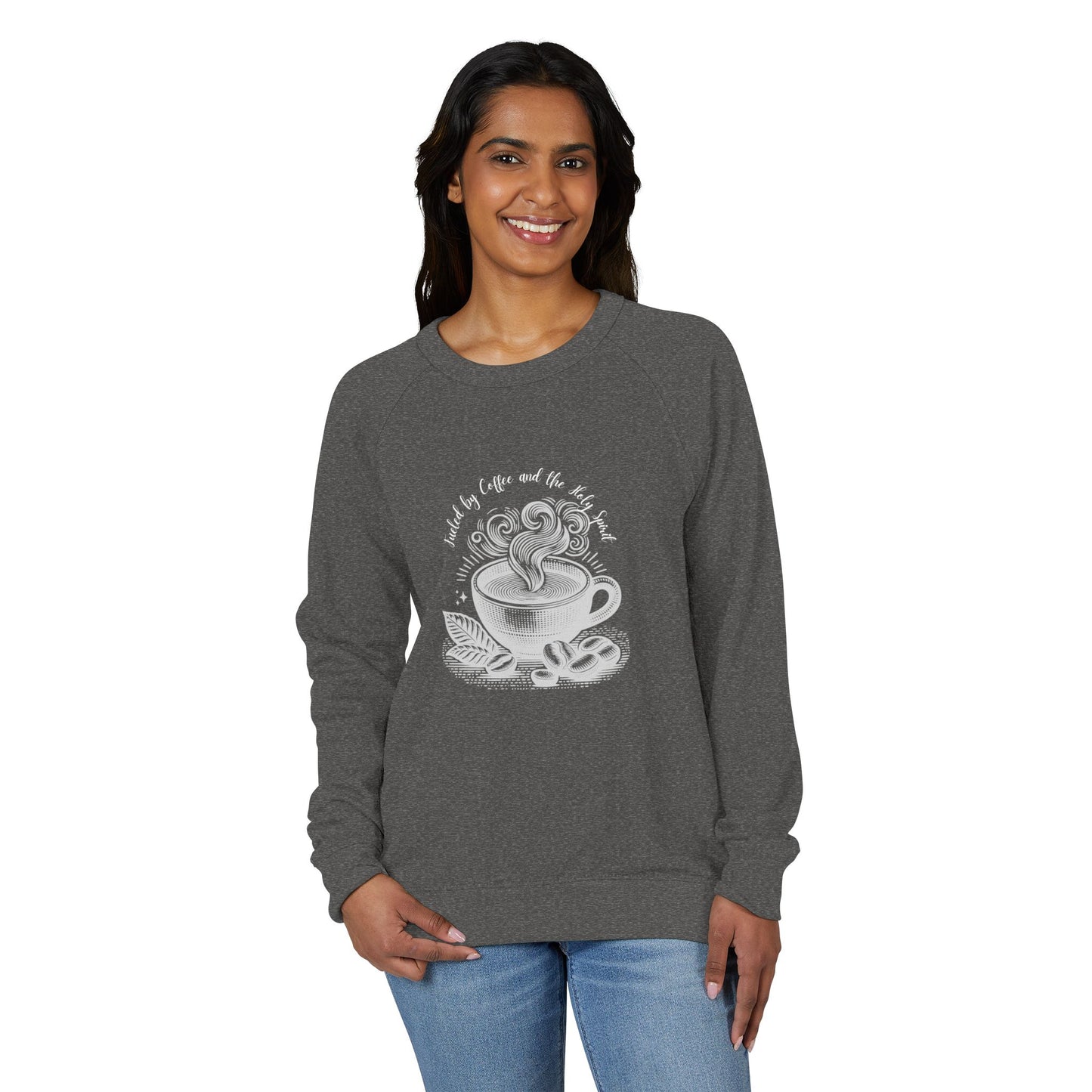 Coffee Lover Crewneck Sweatshirt — “Fueled by Coffee and the Holy Spirit” Graphic Raglan