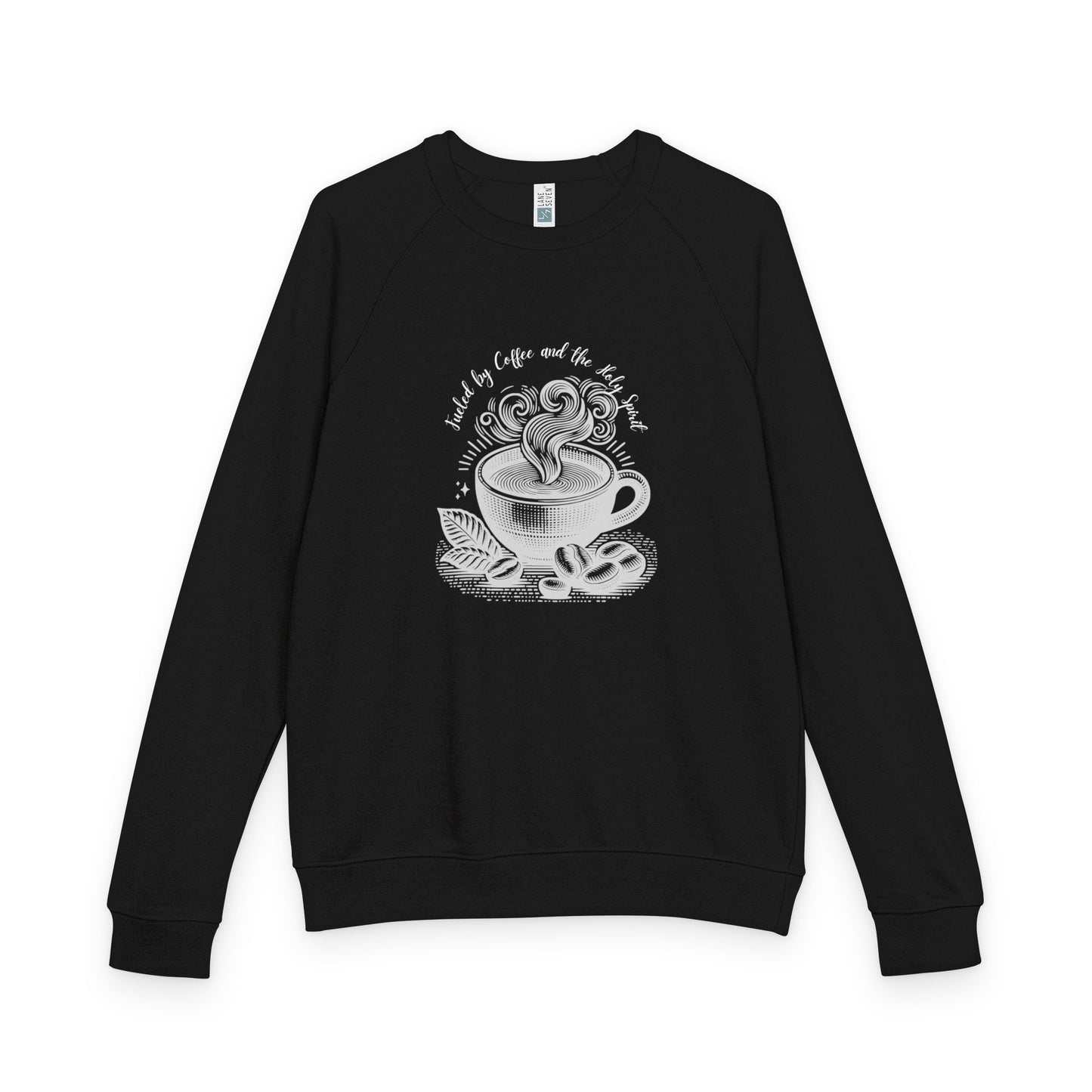 Coffee Lover Crewneck Sweatshirt — “Fueled by Coffee and the Holy Spirit” Graphic Raglan