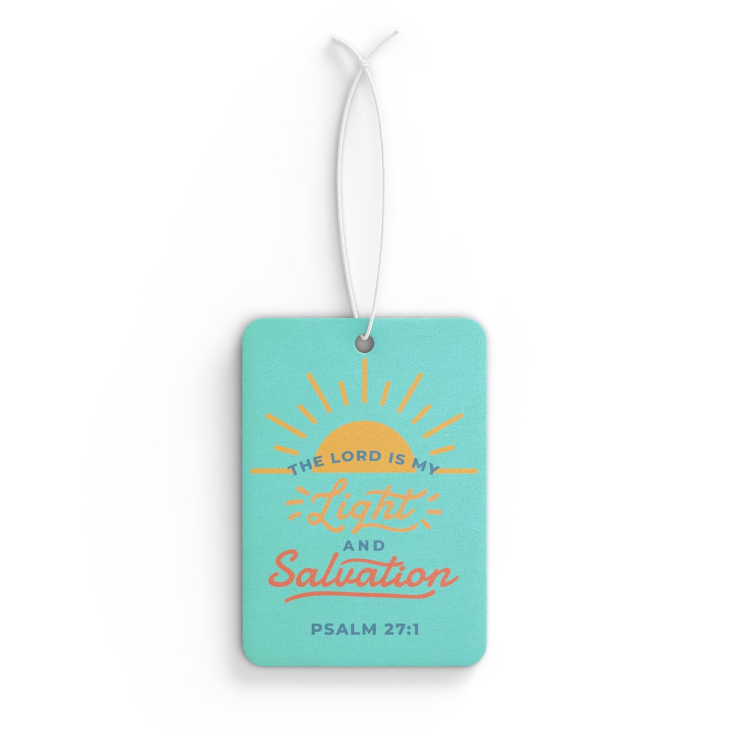 Car Air Freshener - The Lord is my Light and my Salvation
