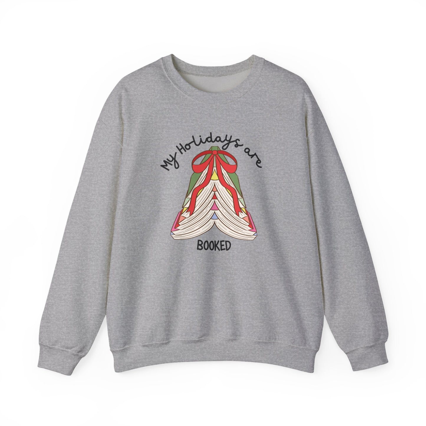 Crewneck Sweatshirt — “My Holidays Are Booked” Cozy Booklover Christmas Sweatshirt