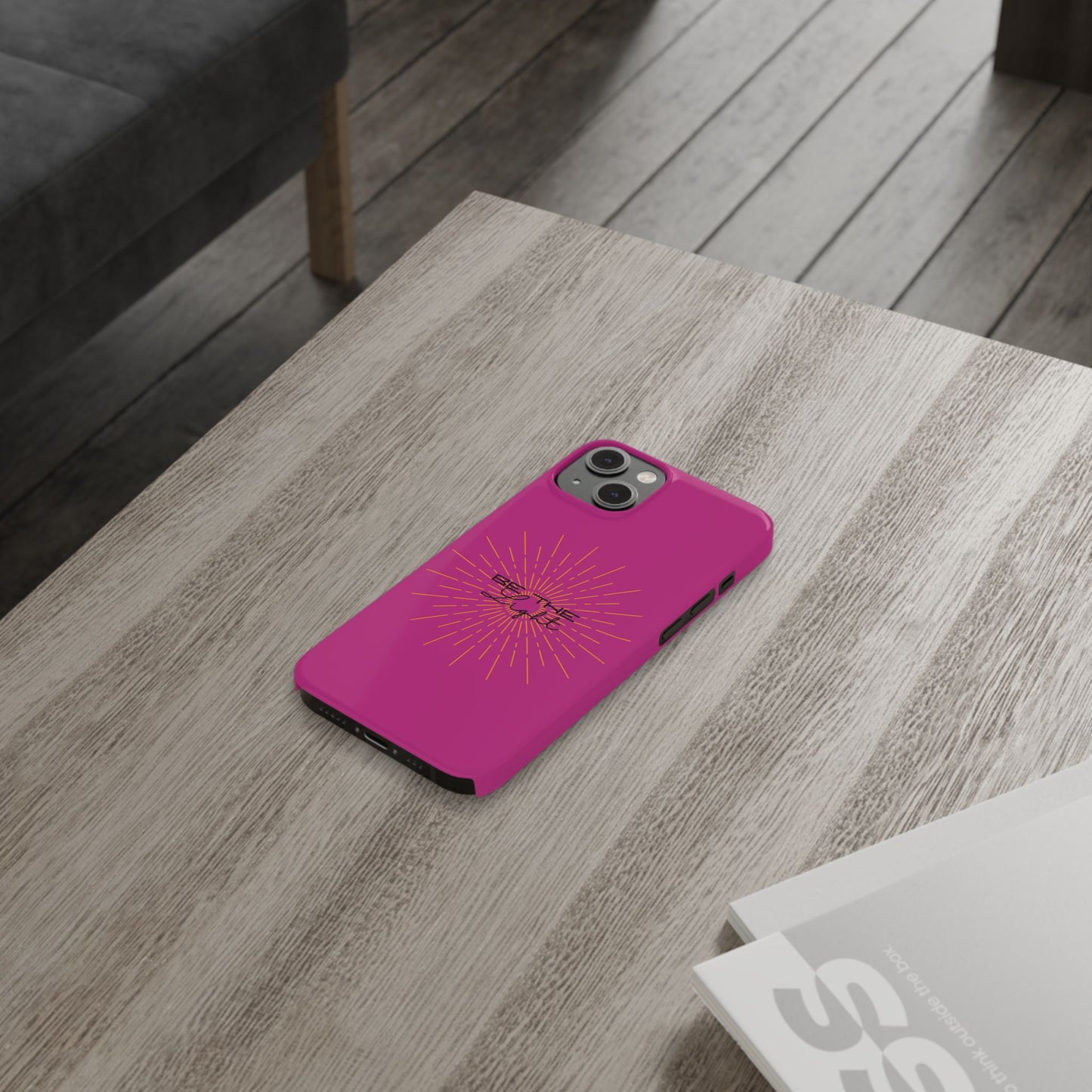 Radiant Pink Slim Phone Cases, Be The Light