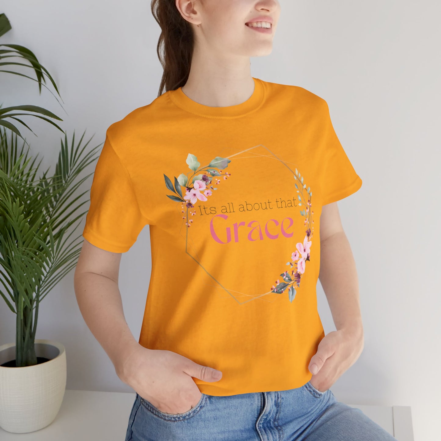 Its all about that Grace Faith Based Tee